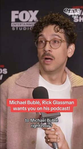 Michael Bublé, Rick Glassman wants you on his podcast!