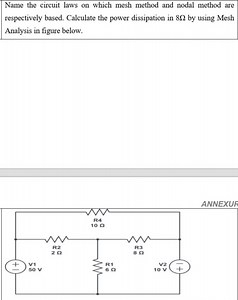 Name the circuit laws on which mesh method and nodal method are... | Filo