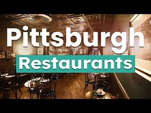 Top 10 Best Restaurants to Visit in Pittsburgh, Pennsylvania | USA - English