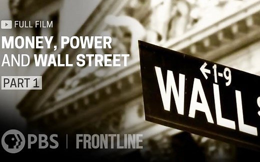 【双语字幕】4小时巨制PBS纪录片——金钱、权力与华尔街（1/4）：新金融秩序的崛起与混乱