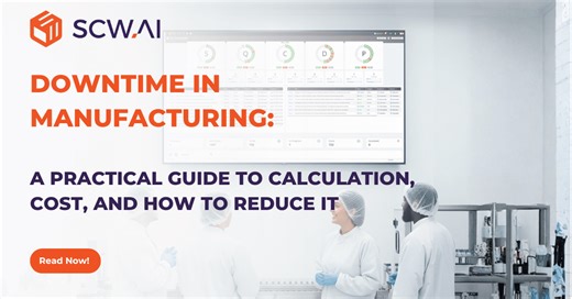 Downtime in Manufacturing: A Practical Guide to Calculation, Cost, and How to Reduce It
