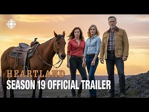 Heartland Season 19 | Official Trailer & First Look at the Next Chapter!