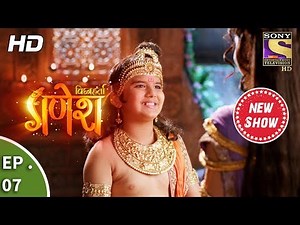 Vighnaharta Ganesh - विघ्नहर्ता गणेश - Ep 07 - 30th August, 2017