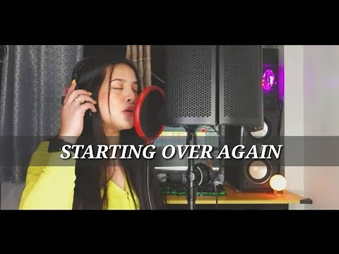STARTING OVER AGAIN~AILA SANTOS