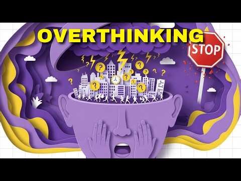 How To Stop Overthinking | Step By Step Guide (It's Simpler Than You Think)
