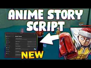 *NEW* Anime Story Script (PASTEBIN 2025) (AUTO FARM , AUTO TOWER )