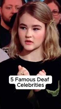 5 Famous Deaf Celebrities