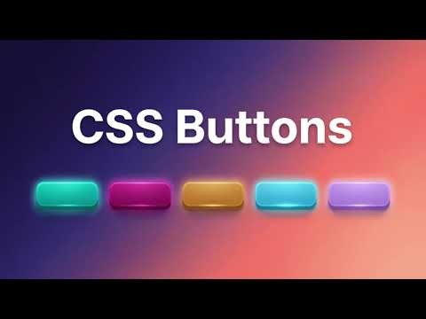 CSS Buttons: The Only Tutorial You Need