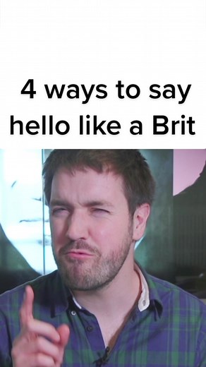 4 Ways to Say Hello Like a Brit