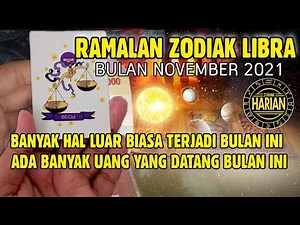 RAMALAN ZODIAK LIBRA NOVEMBER 2021 LENGKAP DAN AKURAT