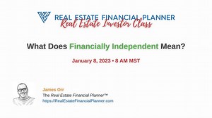What Does Financially Independent Mean?