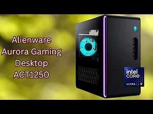 Transform Your PC Gaming Setup – Alienware Aurora ACT1250 Gaming Desktop – REVIEW