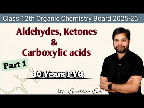 10 Years PYQ/Chemistry Class 12 Boards 2025-2026/Aldehydes, Ketones & Carboxylic acids (Part-01)