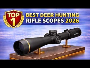 The #1 Deer Hunting Rifle Scope of 2026 - Top 8 Scopes Ranked for Real Hunters!