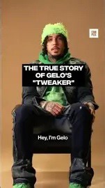 Gelo reveals the true story behind the viral rap song 'Tweaker'