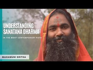 Understanding Sanatana Dharma in the Most Contemporary Path | Mahagathe