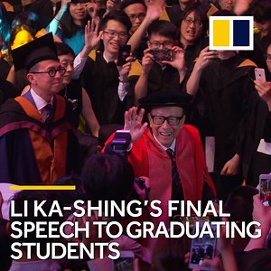 'Be a problem solver, not the problem.' - Hong Kong tycoon Li Ka-shing challenged graduates at the university he founded to think, feel and act for the greater good. | South China Morning Post