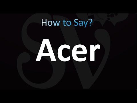 How to Pronounce Acer (correctly!)
