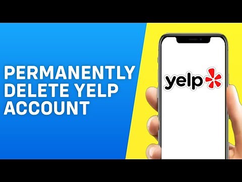 How to Permanently Delete Yelp Account