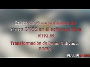 🛰️ PROCESAMIENTO GPS GNSS❗❗ EN SOFTWARE LIBRE RTKLIB 🌐 DATOS RINEX - PARTE 1