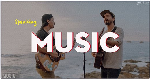 IELTS Speaking Sample Answer topic Music