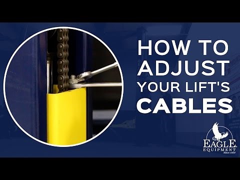 How to Adjust Your Lift's Cables. Eagle Equipment Automotive Lifts.
