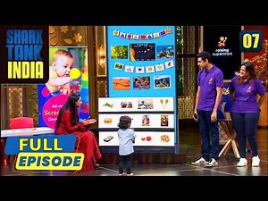 Shark Tank India | Season 1 | Episode 7 | छोटे बच्चे की Entry ने Sharks का दिल जीत लिया!