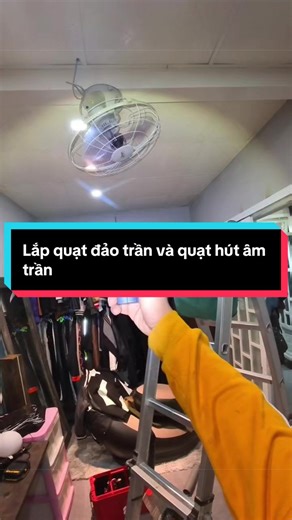 Lắp quạt đảo trần điều khiển bằng romote và quạt hút âm trần thạch cao thả. Cả kéo dây và lắp đặt 7.00 chưa vật tư ổn k AE😍#suachuanuocdalat #thicongdiennuocdalat #suachuadiendalat #diennuocdalat #suachuadiennuocdalat