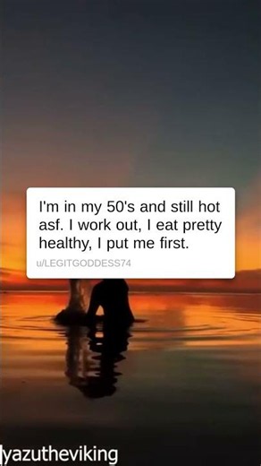 How do you stay hot into your 30s and 40s? #AskReddit