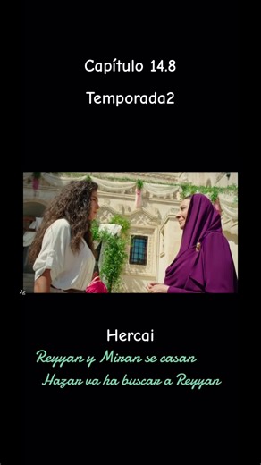 Hercai capitulo 14.8 español #amoryvenganza #hercai #akinakinozu #ebruşahin #miranaslanbey #reyyansadoglu #lovemiranreyyann #miranyreyyan #sseriesturcasjg ❤️🇹🇷🇹🇷T2