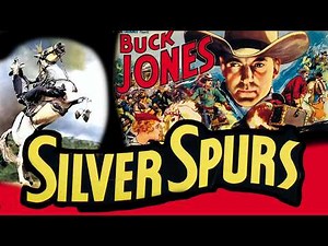 Silverspurs (1936) Buck Jones western -- one of his best, and fully restored!