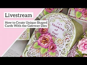 How to Create Unique Shaped Cards with the Gateway Dies