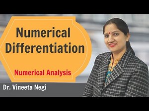 Numerical Differentiation Derivatives using Forward & Backward Difference formula | Dr.Vineeta Negi