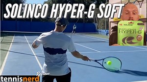 Solinco Hyper-G Soft String Review