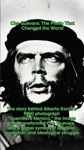 Che Guevara: The Photo That Changed the World #history #archives #revolution