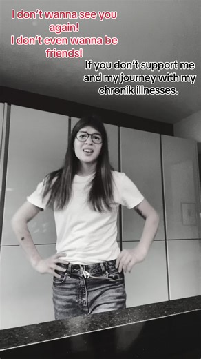 Sorry ne aber das geht nicht! Entweder du akzeptierst mich so wie ich bin und unterstützt mich auf meinem Weg oder unsere Wege werden sich nicht länger kreuzen! #friends #chronicillnessawareness #foryoupage❤️❤️ #live #goviral
