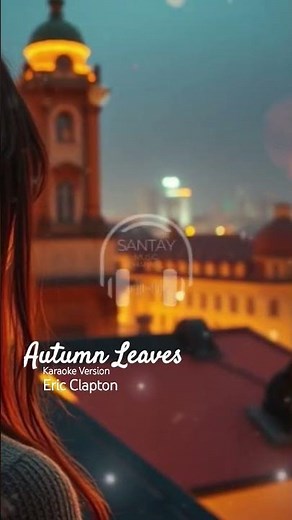 Autumn Leaves - Eric Clapton | Karaoke Version #karaoke #autumnleaveslyrics #ericclaptonkaraoke