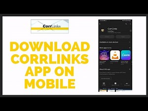 How To Install The Corrlinks App on Mobile Devices?