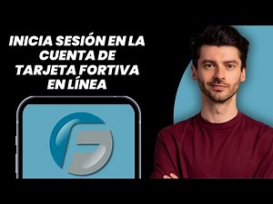 Cómo Iniciar Sesión en la Cuenta de Tarjeta Fortiva en Línea (2025)