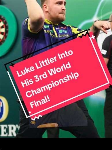 Luke Littler Advances to World Championship Final