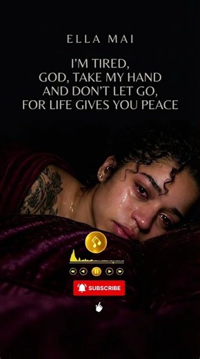 Subscribe Ella mai I’m Tired, God, Take My Hand new music