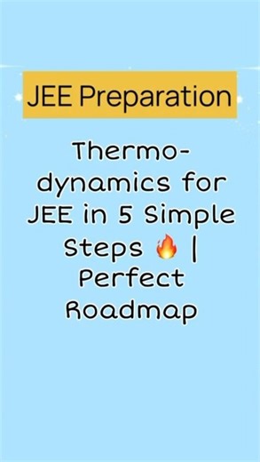 How to Study Thermodynamics for JEE Main & Advanced #iitjee #jeemains #shorts