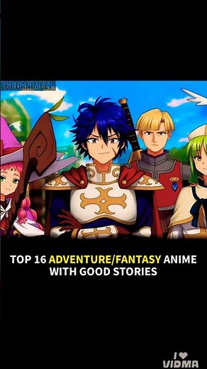 TOP 16 ADVENTURE/FANTASY ANIME WITH GOOD STORIES#anime#adventure#animerecommendations#fantasyanime
