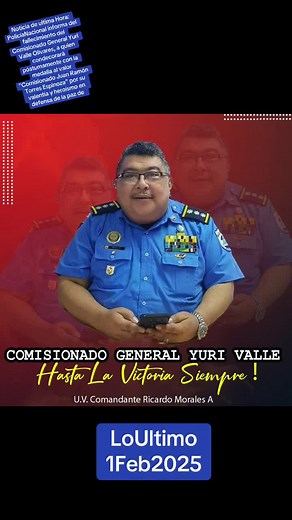 Fallecimiento del Comisionado General Yuri Valle Olivares