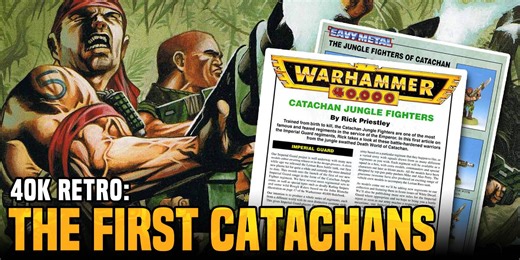 Warhammer 40K: GET TO THE CHOPPA! The First Catachans