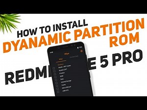 Install Dynamic Partitions Rom On Redmi Note 5 Pro | Flash Any Dynamic Partition Rom
