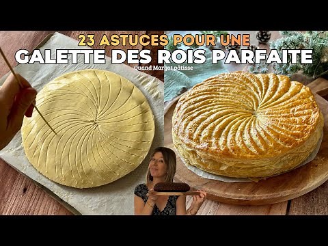 23 astuces pour réussir sa galette des rois comme un chef