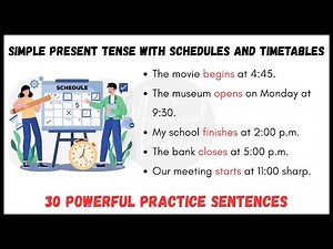 Simple Present Tense for Schedules | 30 Practice Sentences with Examples