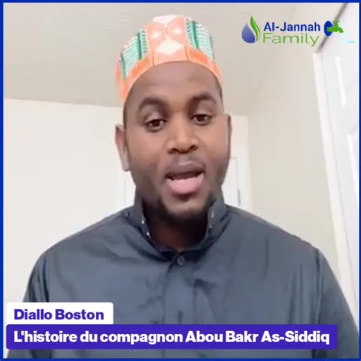 L'histoire du compagnon Abou Bakr As-Siddiq Diallo Boston | ALjannah family