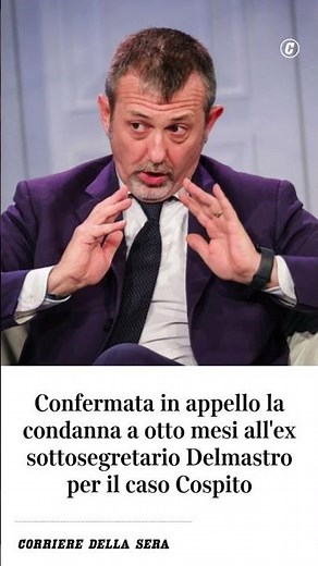 Confermata in appello la condanna a 8 mesi all’ex sottosegretario Delmastro per il caso Cospito
